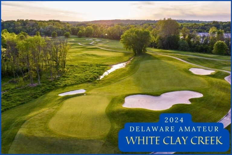 White Clay Creek and Fieldstone to host a 2024 Delaware Major The